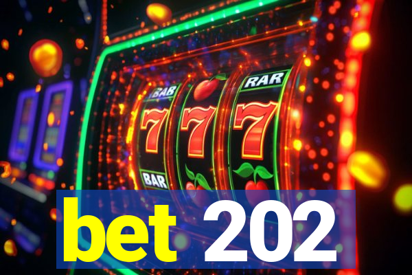 bet 202